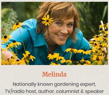 Melinda - Nationally known gardening expert, TV/radio host, author, columnist & speaker with picture of Melinda in flowers